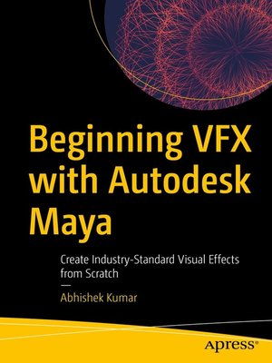 cover image of Beginning VFX with Autodesk Maya